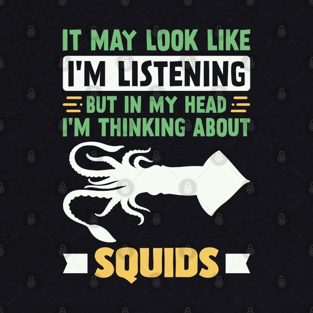 Funny Squid Lover by White Martian